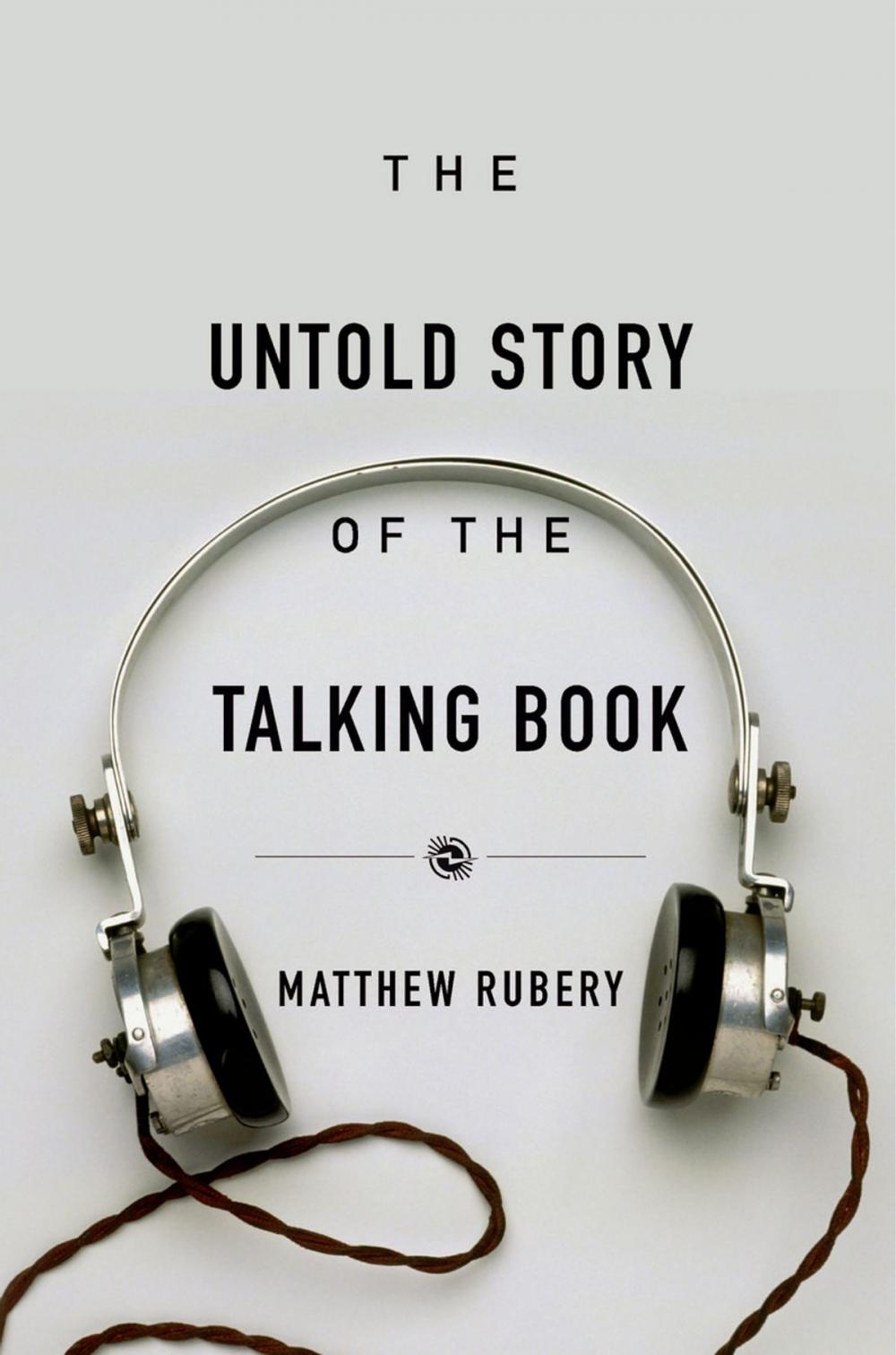 Big bigCover of The Untold Story of the Talking Book