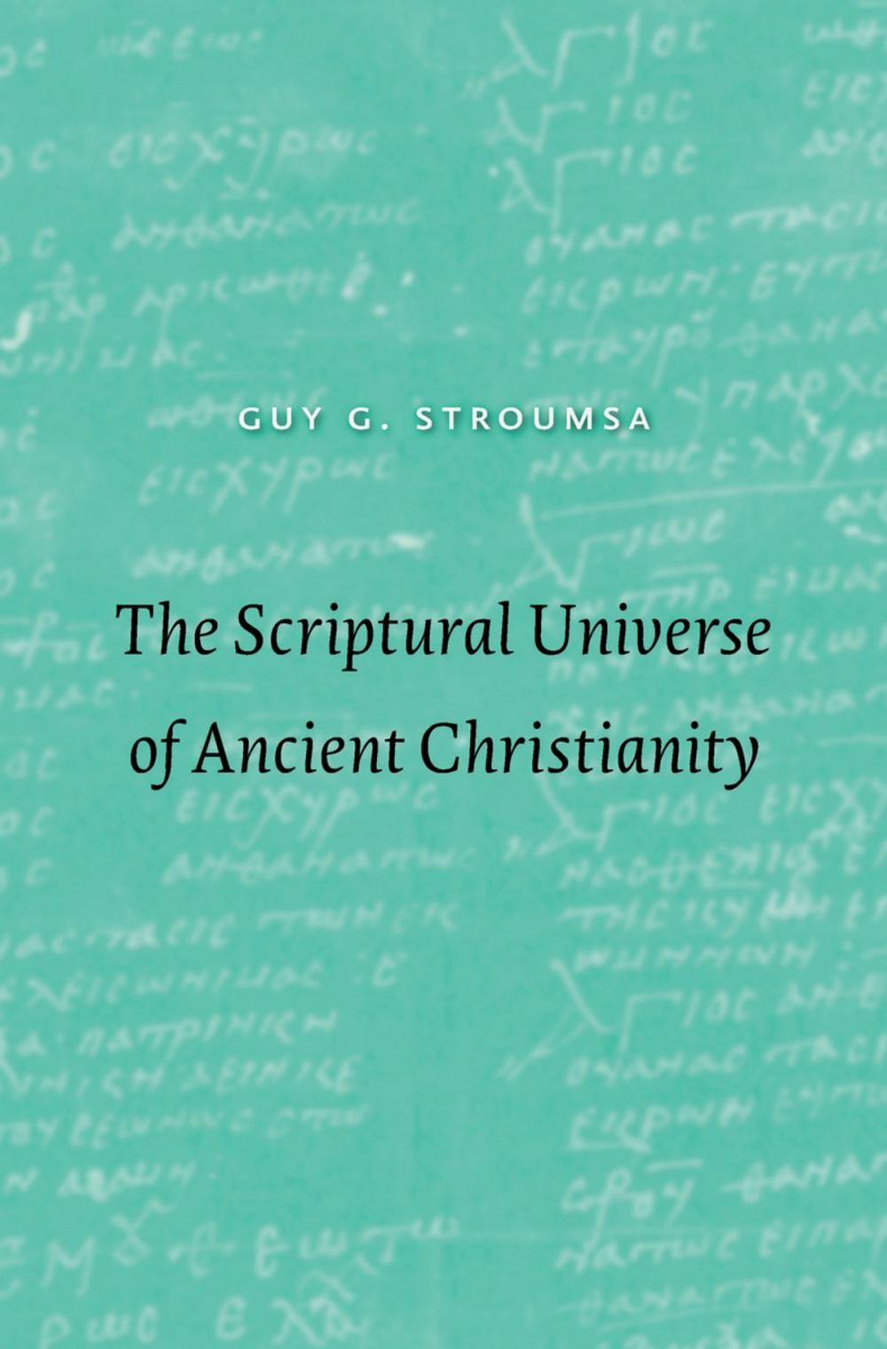 Big bigCover of The Scriptural Universe of Ancient Christianity