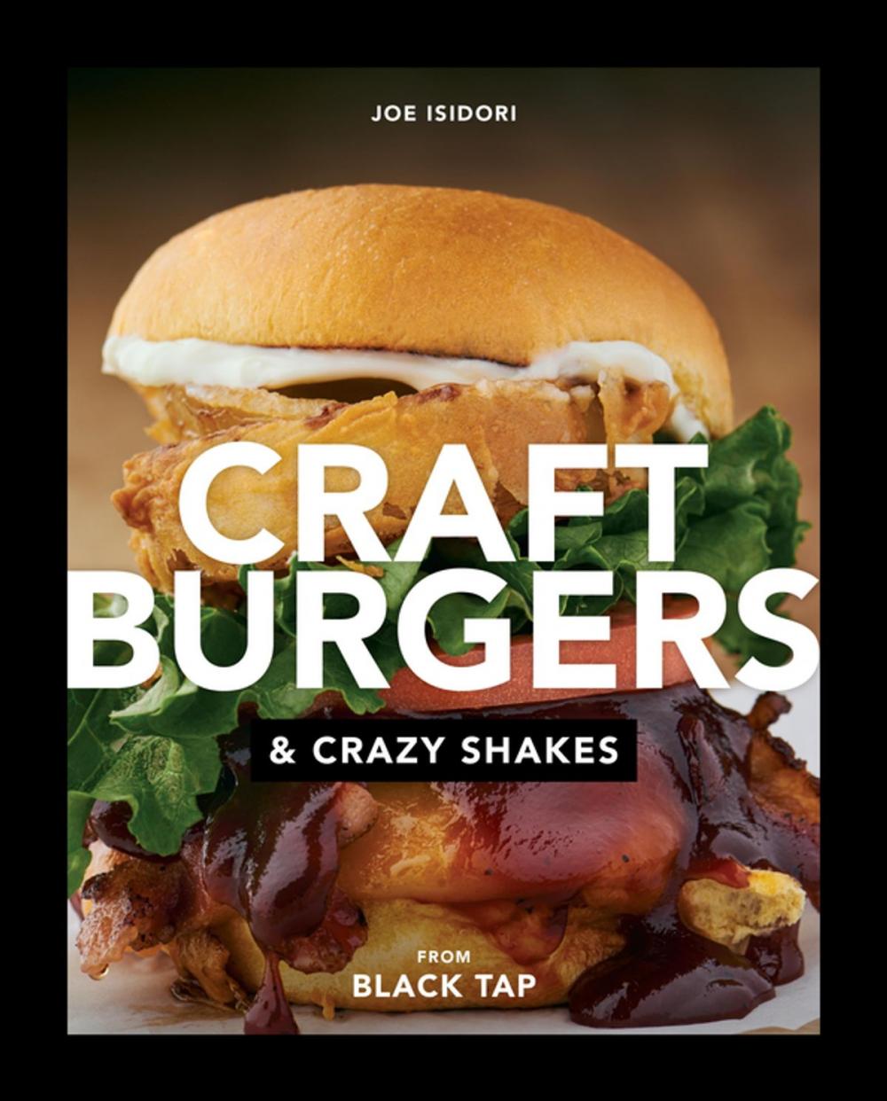 Big bigCover of Craft Burgers and Crazy Shakes from Black Tap