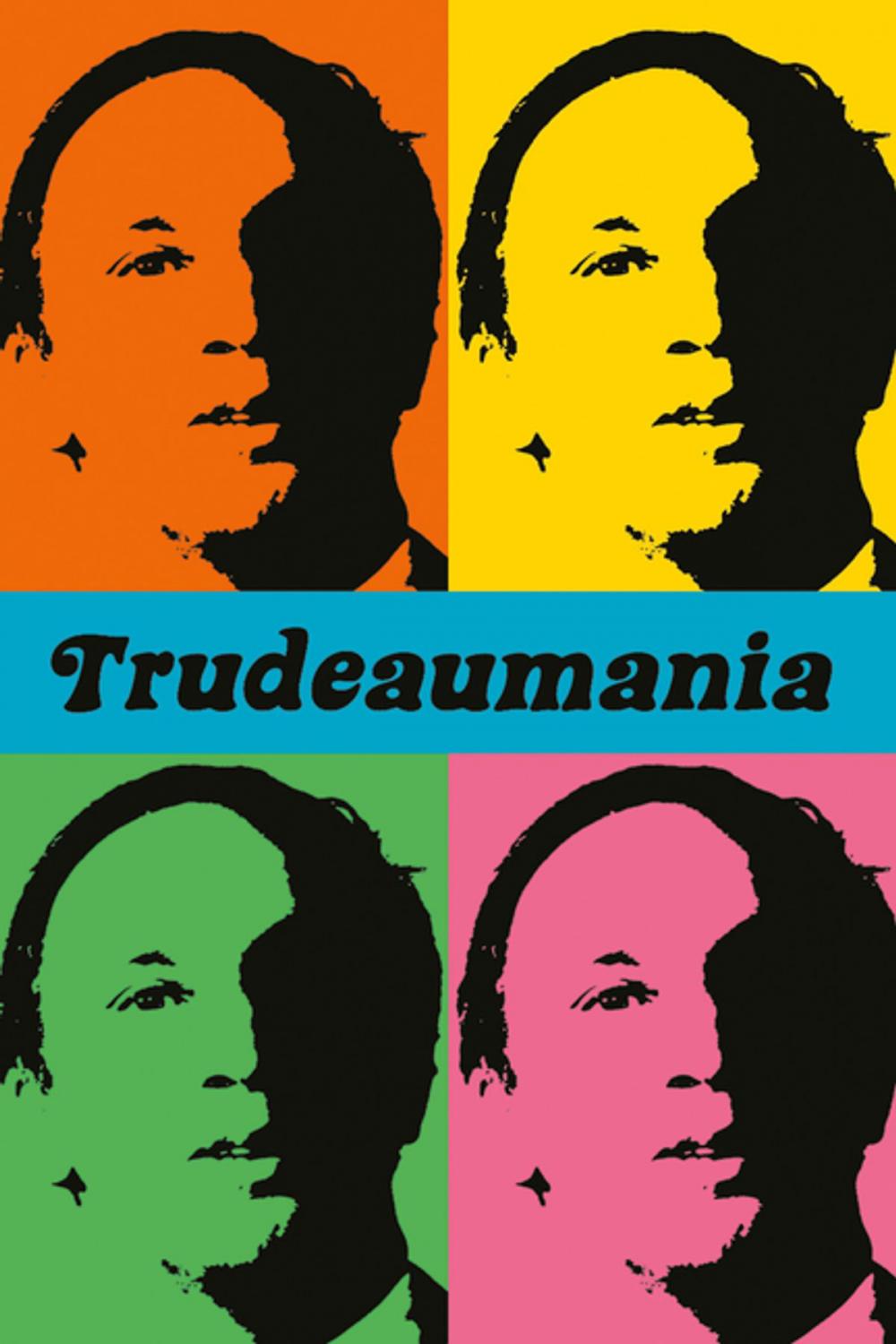 Big bigCover of Trudeaumania