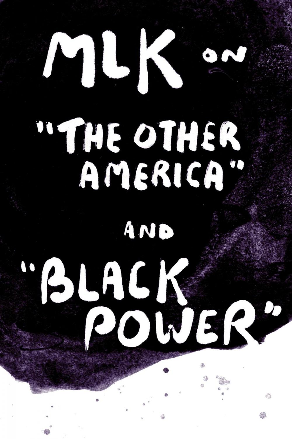 Big bigCover of MLK on "The Other America" and "Black Power"