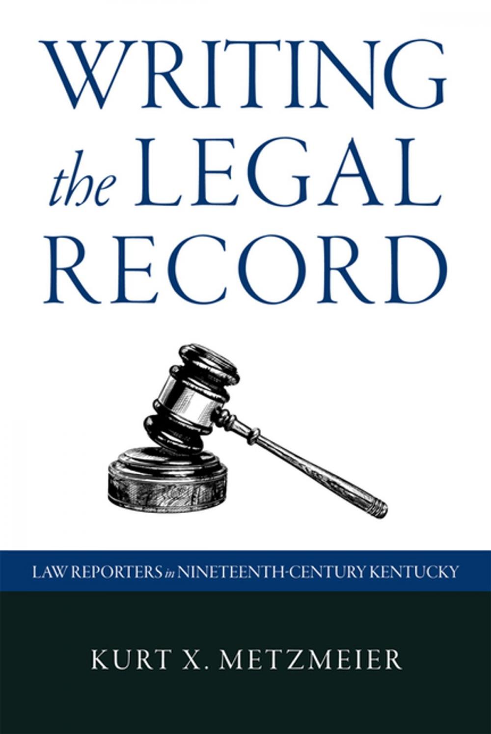 Big bigCover of Writing the Legal Record