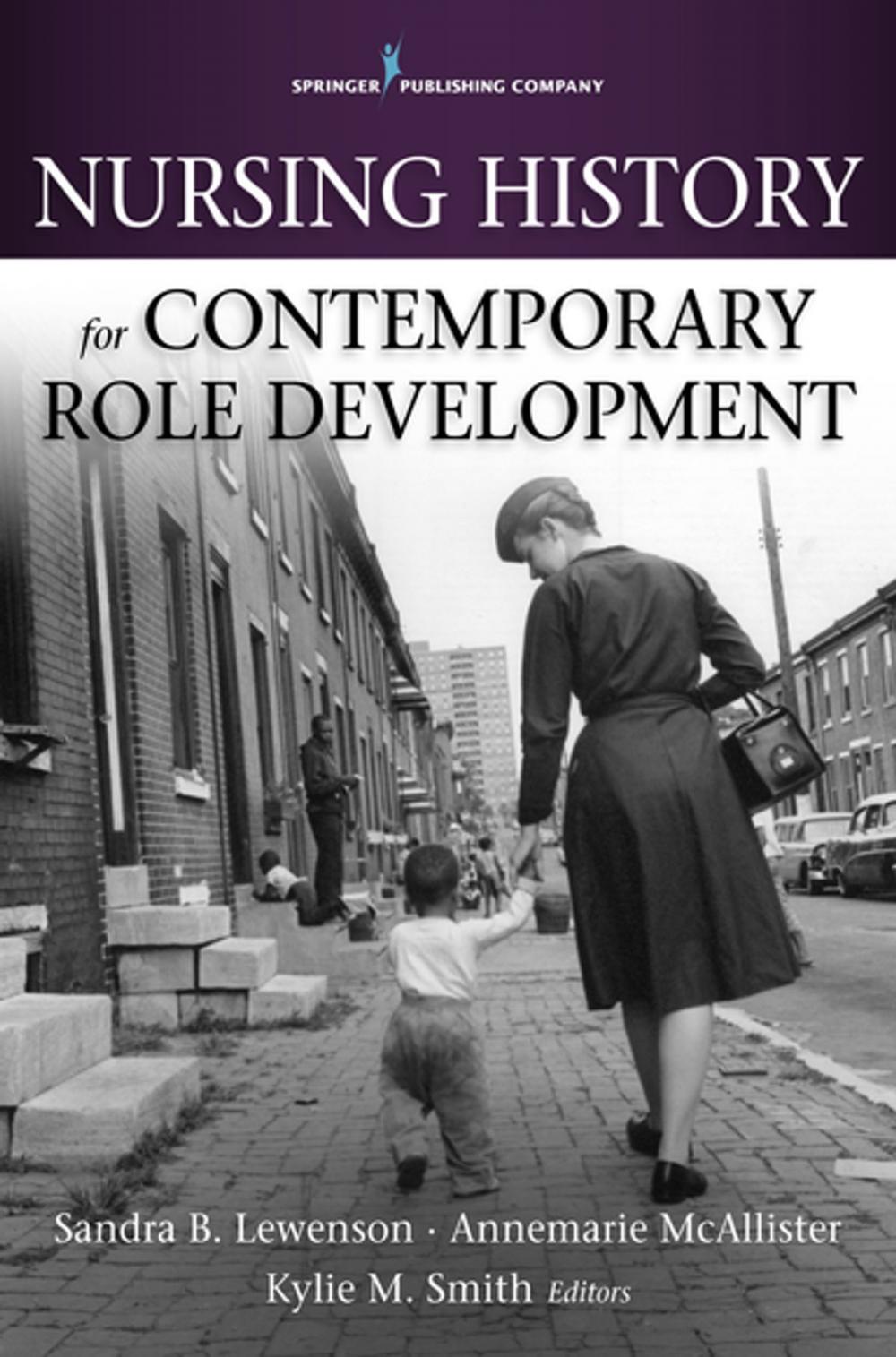 Big bigCover of Nursing History for Contemporary Role Development