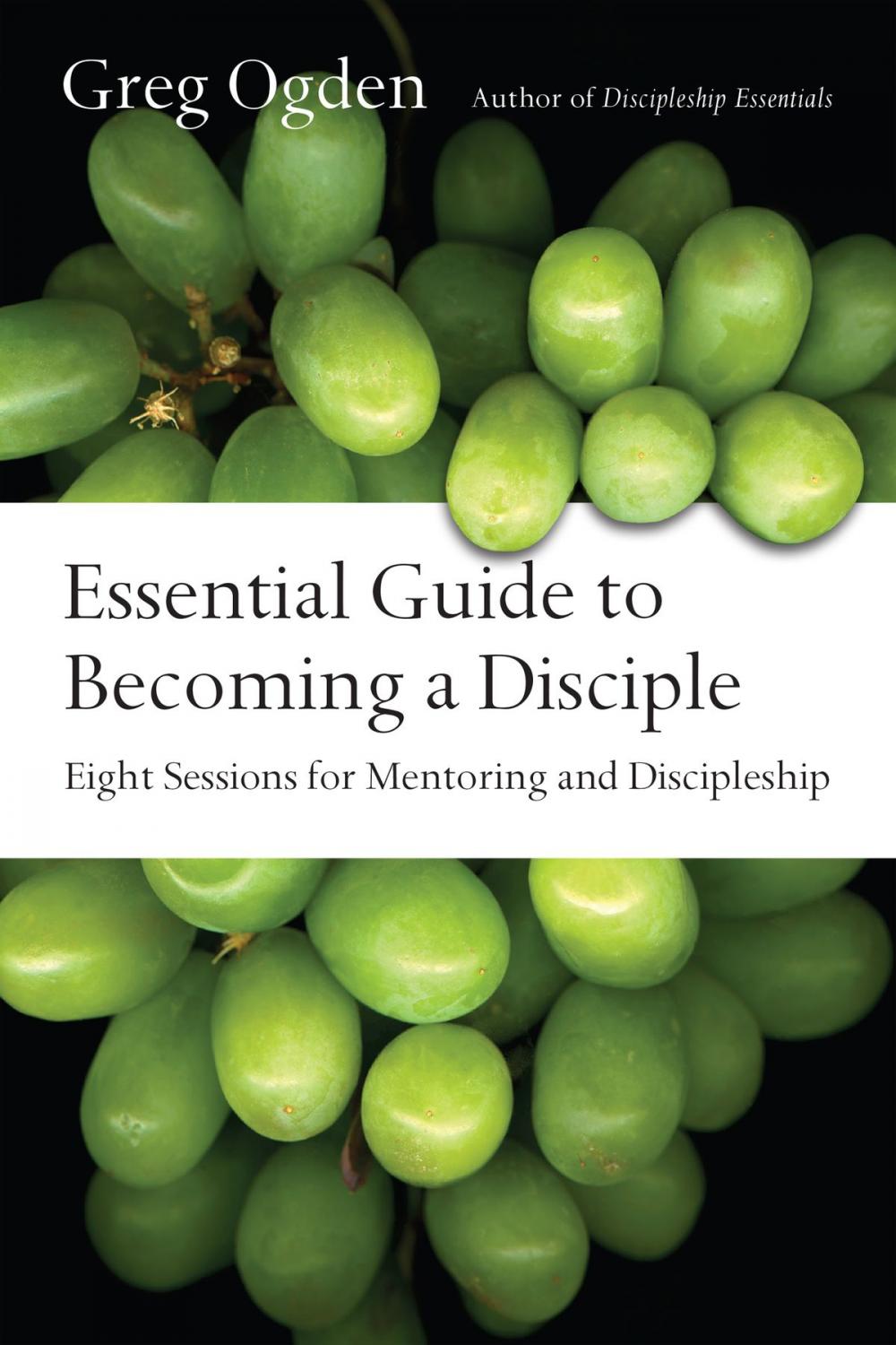 Big bigCover of Essential Guide to Becoming a Disciple