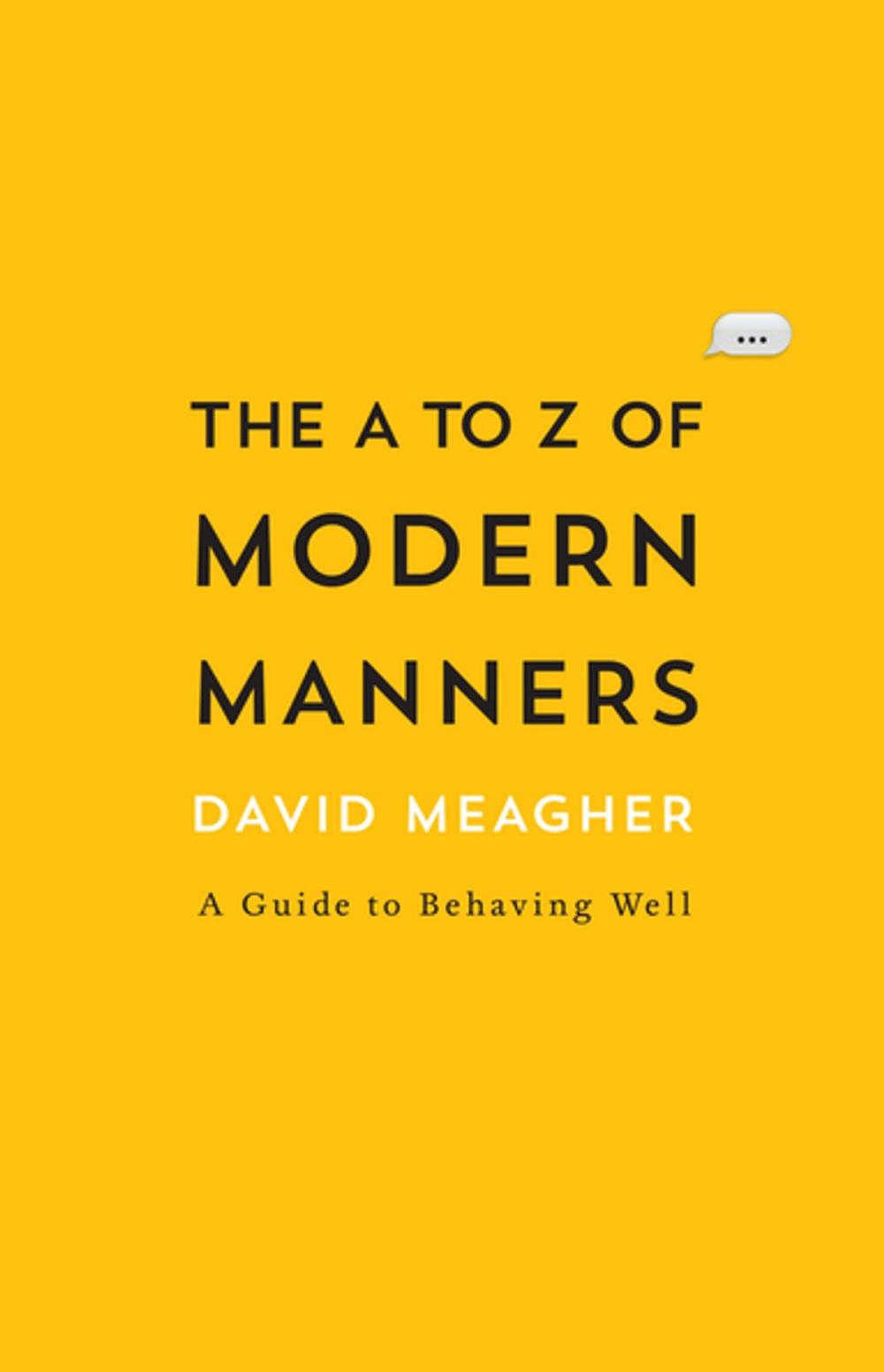 Big bigCover of The A to Z of Modern Manners