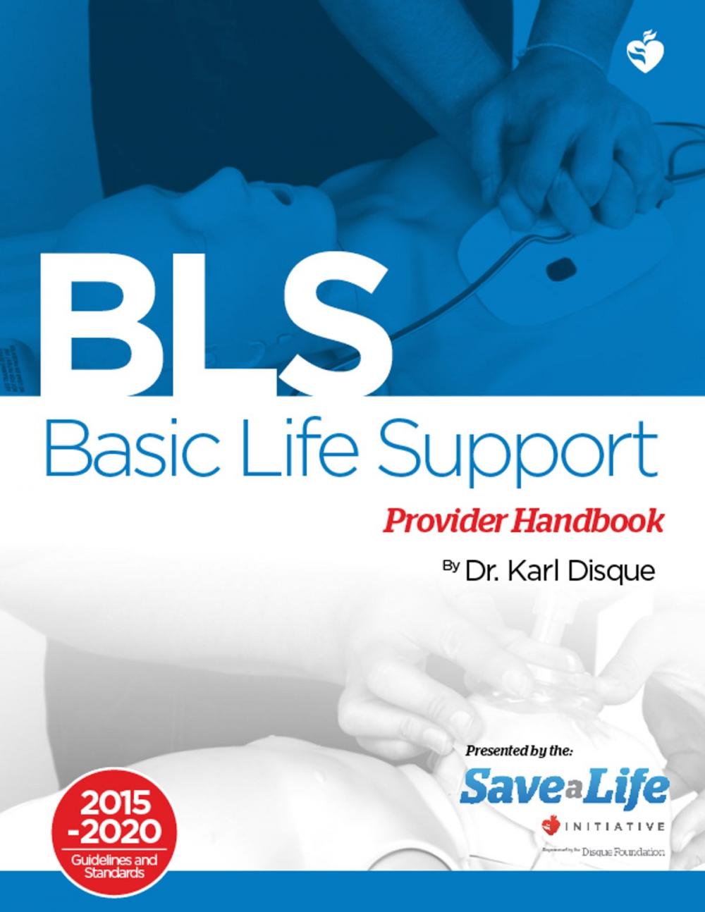 Big bigCover of Basic Life Support (BLS) Provider Handbook