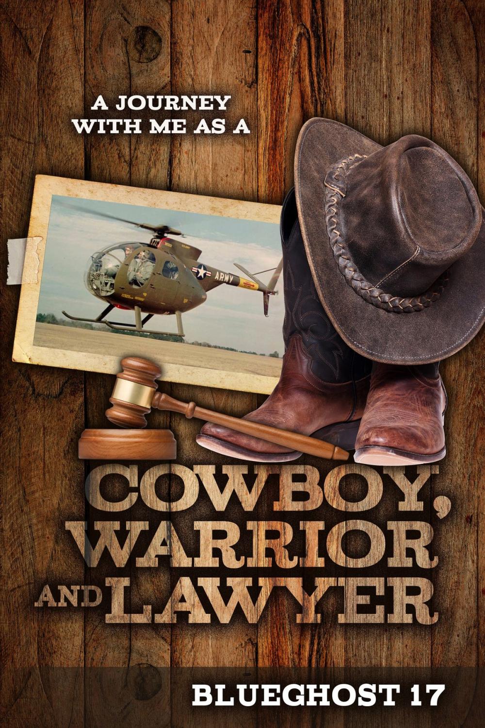 Big bigCover of A Journey With Me as a Cowboy, Warrior and Lawyer