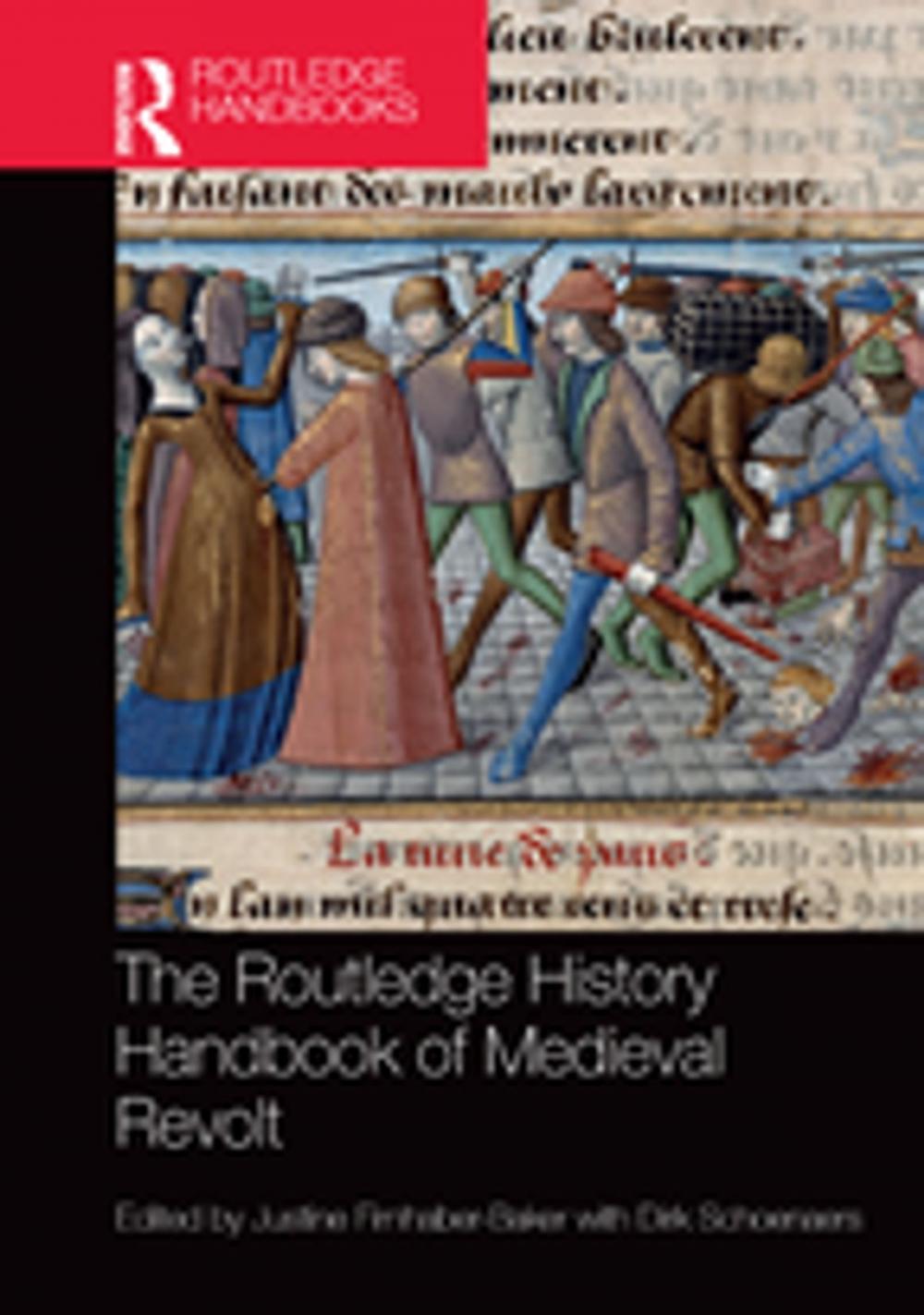 Big bigCover of The Routledge History Handbook of Medieval Revolt