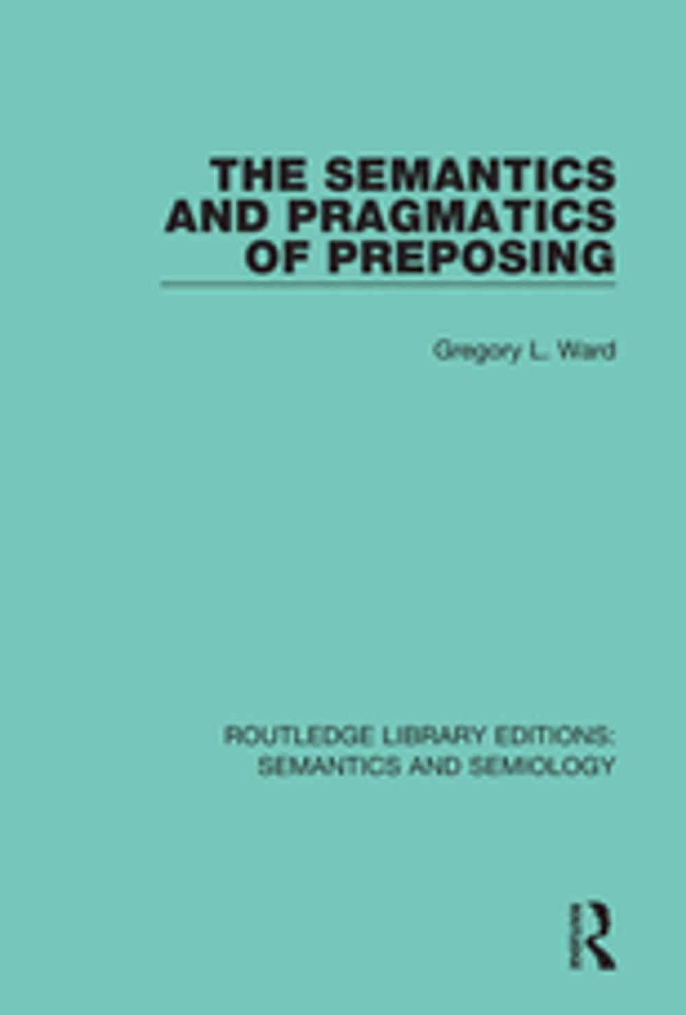 Big bigCover of The Semantics and Pragmatics of Preposing