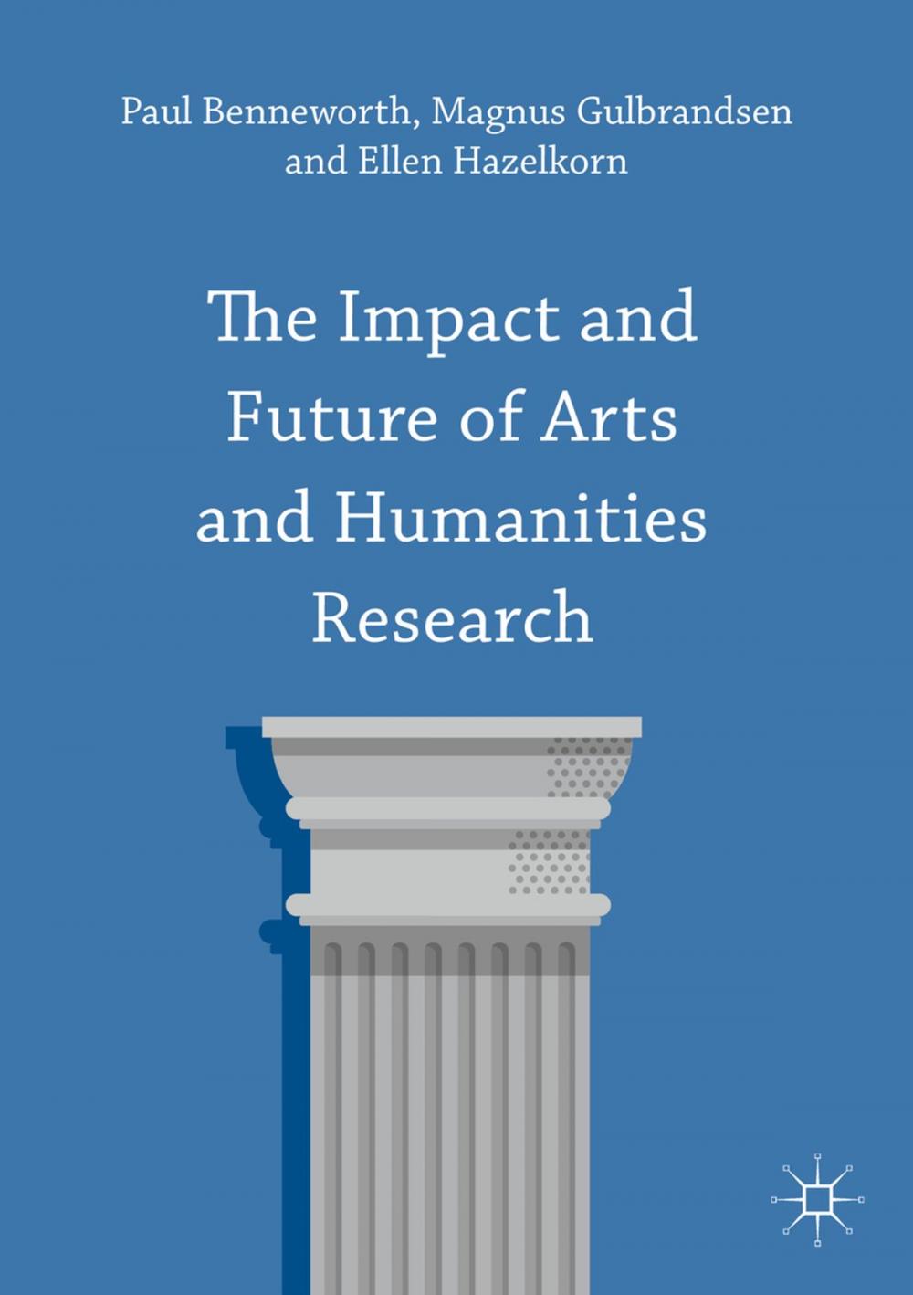 Big bigCover of The Impact and Future of Arts and Humanities Research