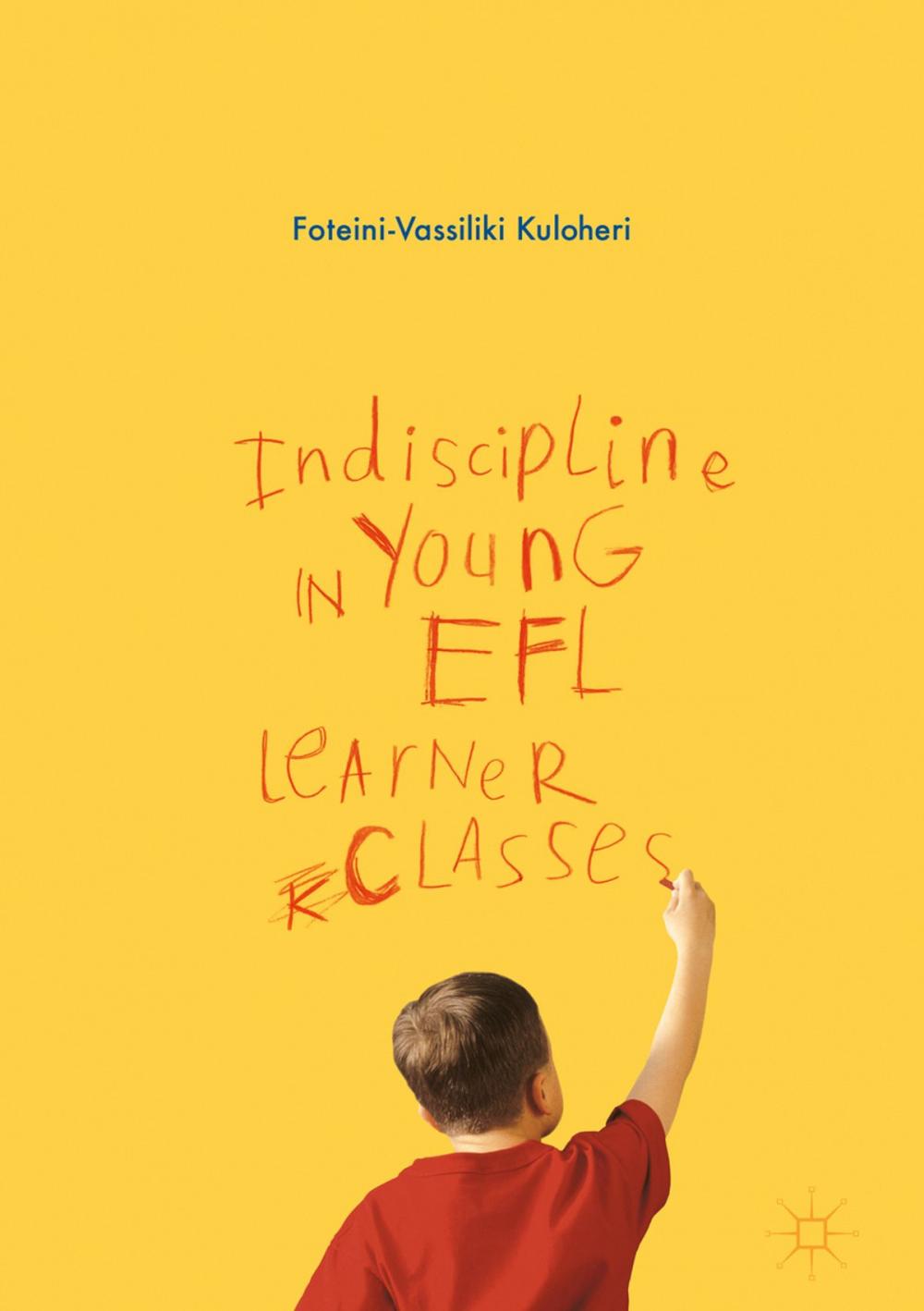 Big bigCover of Indiscipline in Young EFL Learner Classes