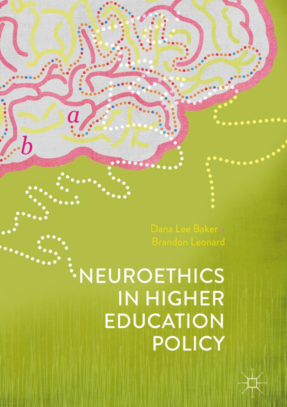 Big bigCover of Neuroethics in Higher Education Policy