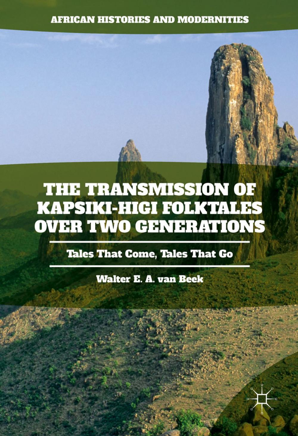 Big bigCover of The Transmission of Kapsiki-Higi Folktales over Two Generations