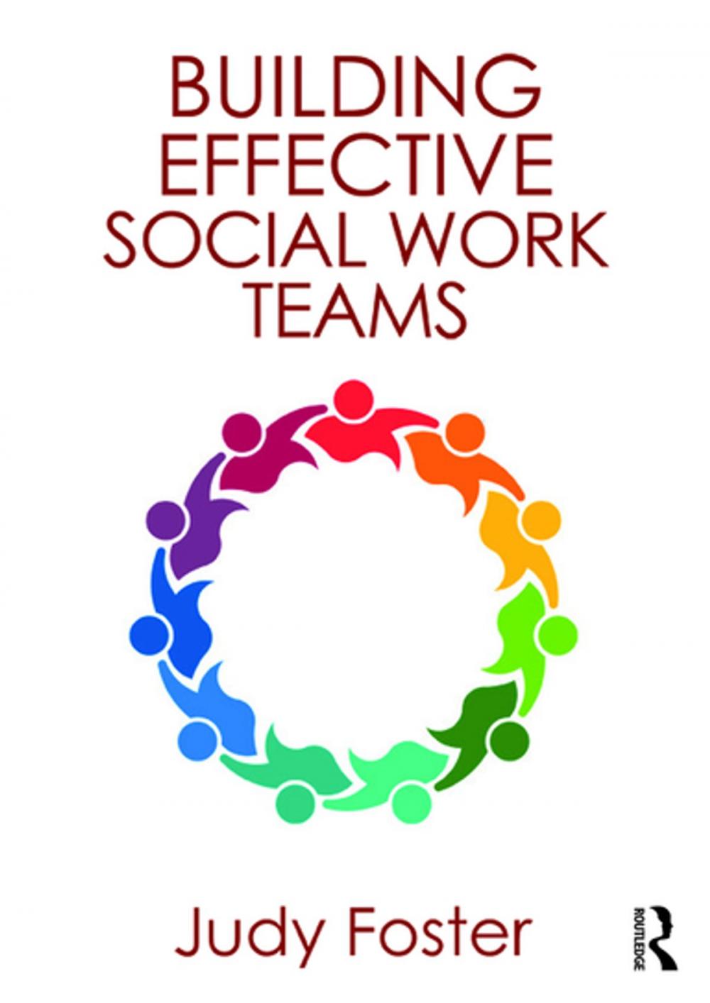 Big bigCover of Building Effective Social Work Teams