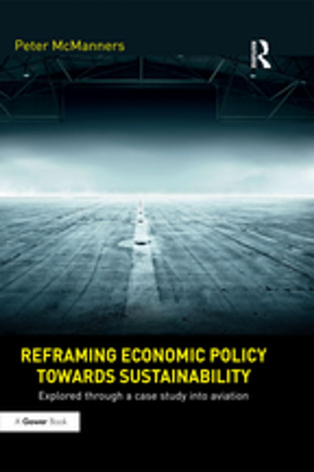 Big bigCover of Reframing Economic Policy towards Sustainability