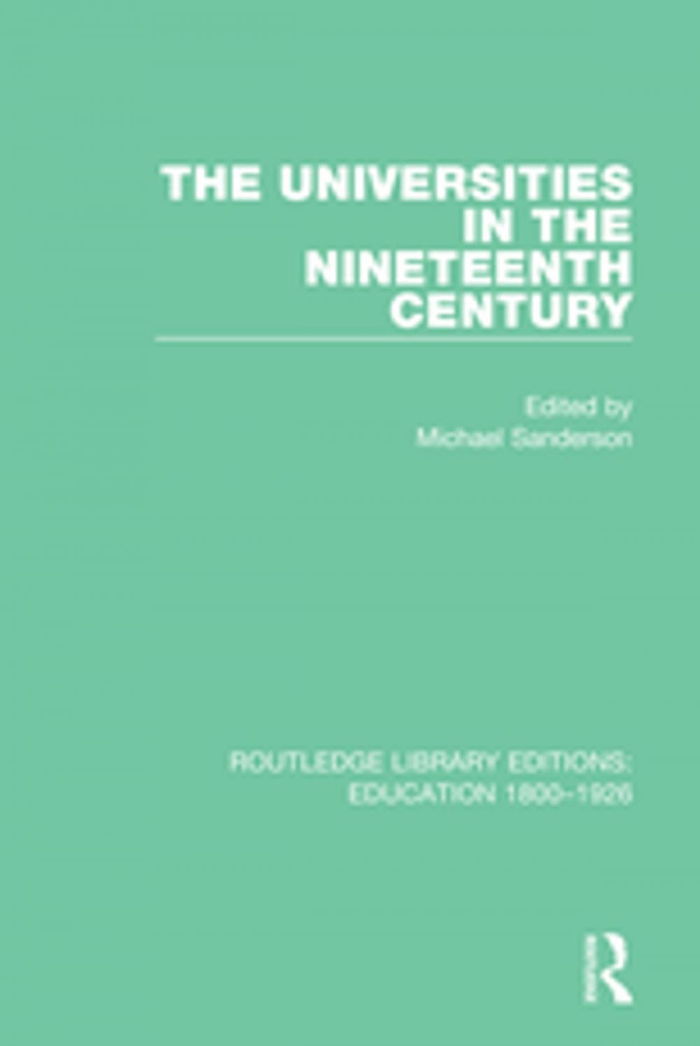 Big bigCover of The Universities in the Nineteenth Century