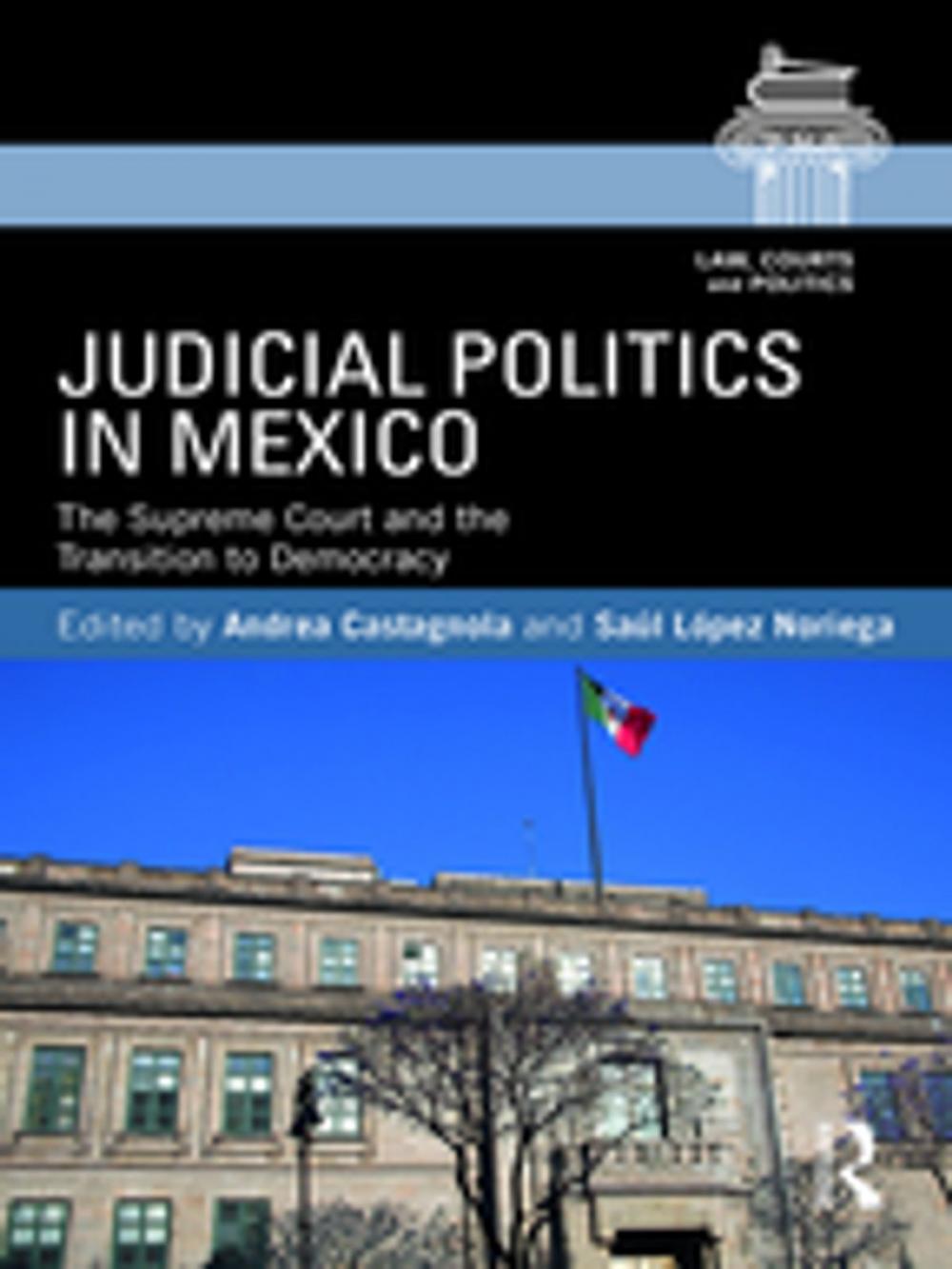 Big bigCover of Judicial Politics in Mexico