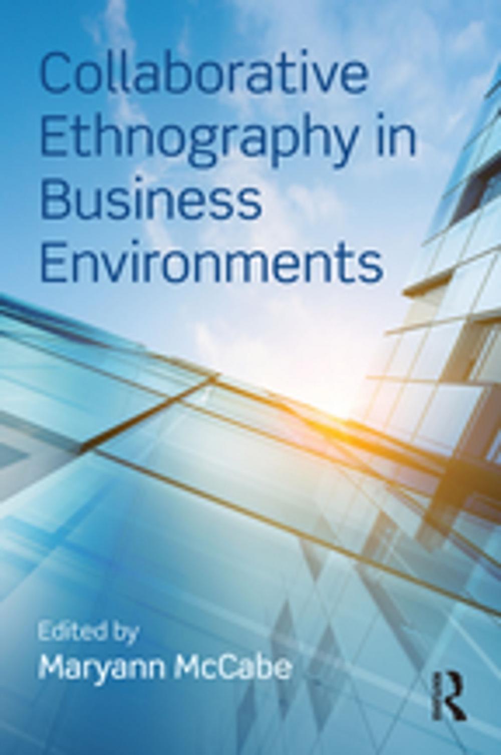 Big bigCover of Collaborative Ethnography in Business Environments