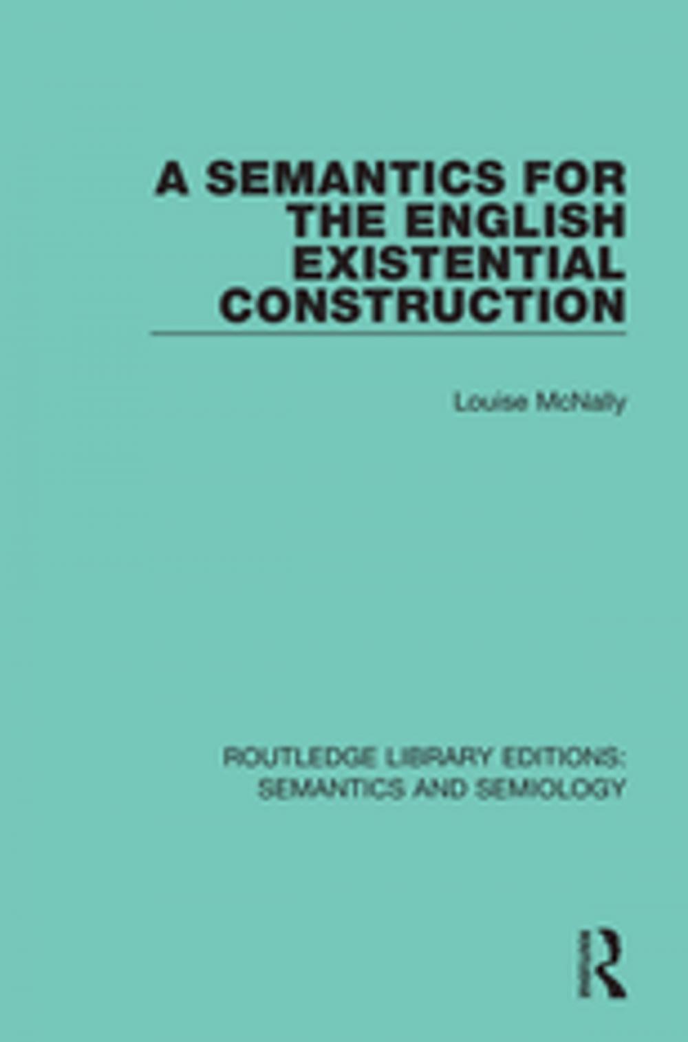 Big bigCover of A Semantics for the English Existential Construction