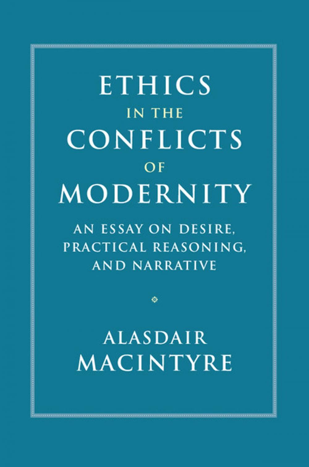 Big bigCover of Ethics in the Conflicts of Modernity