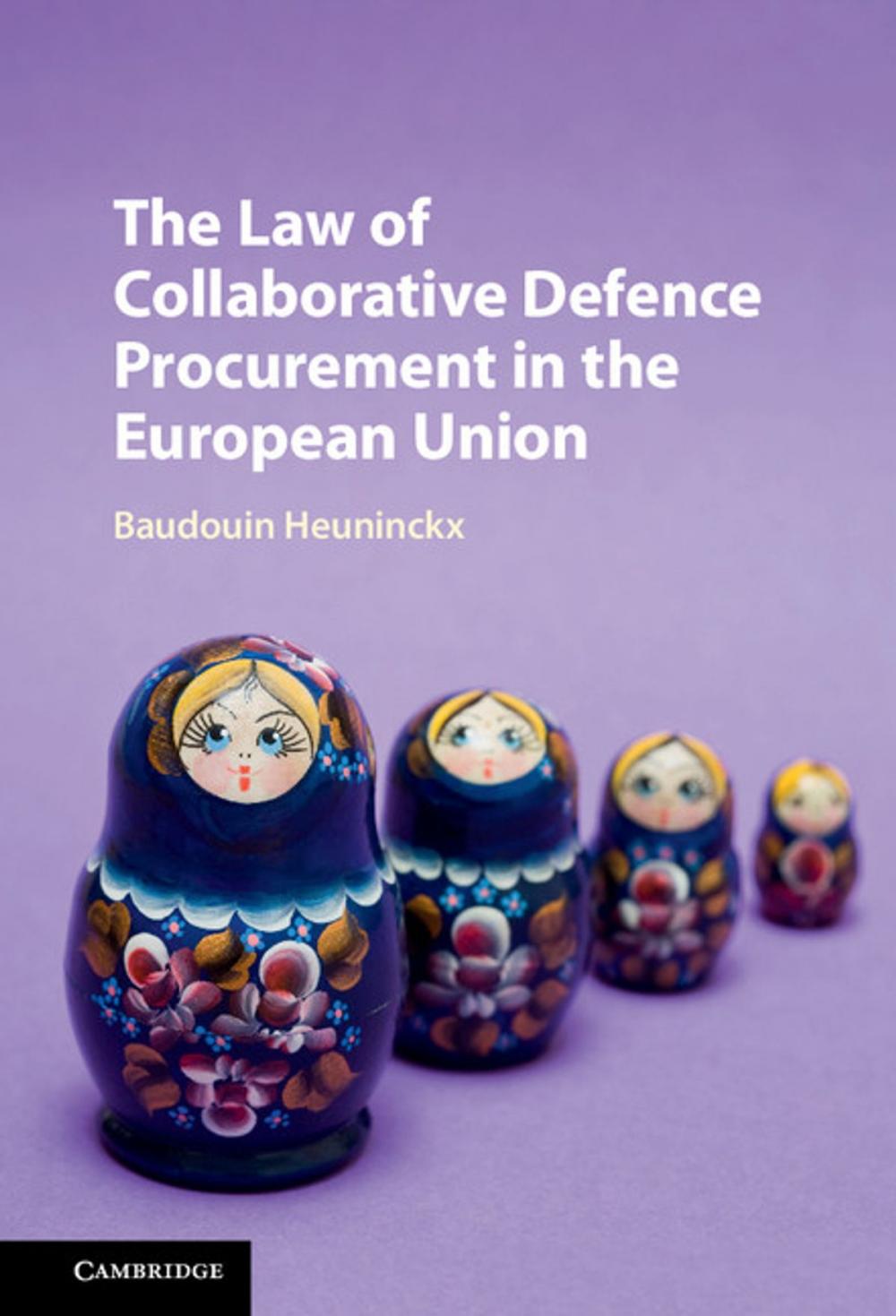 Big bigCover of The Law of Collaborative Defence Procurement in the European Union