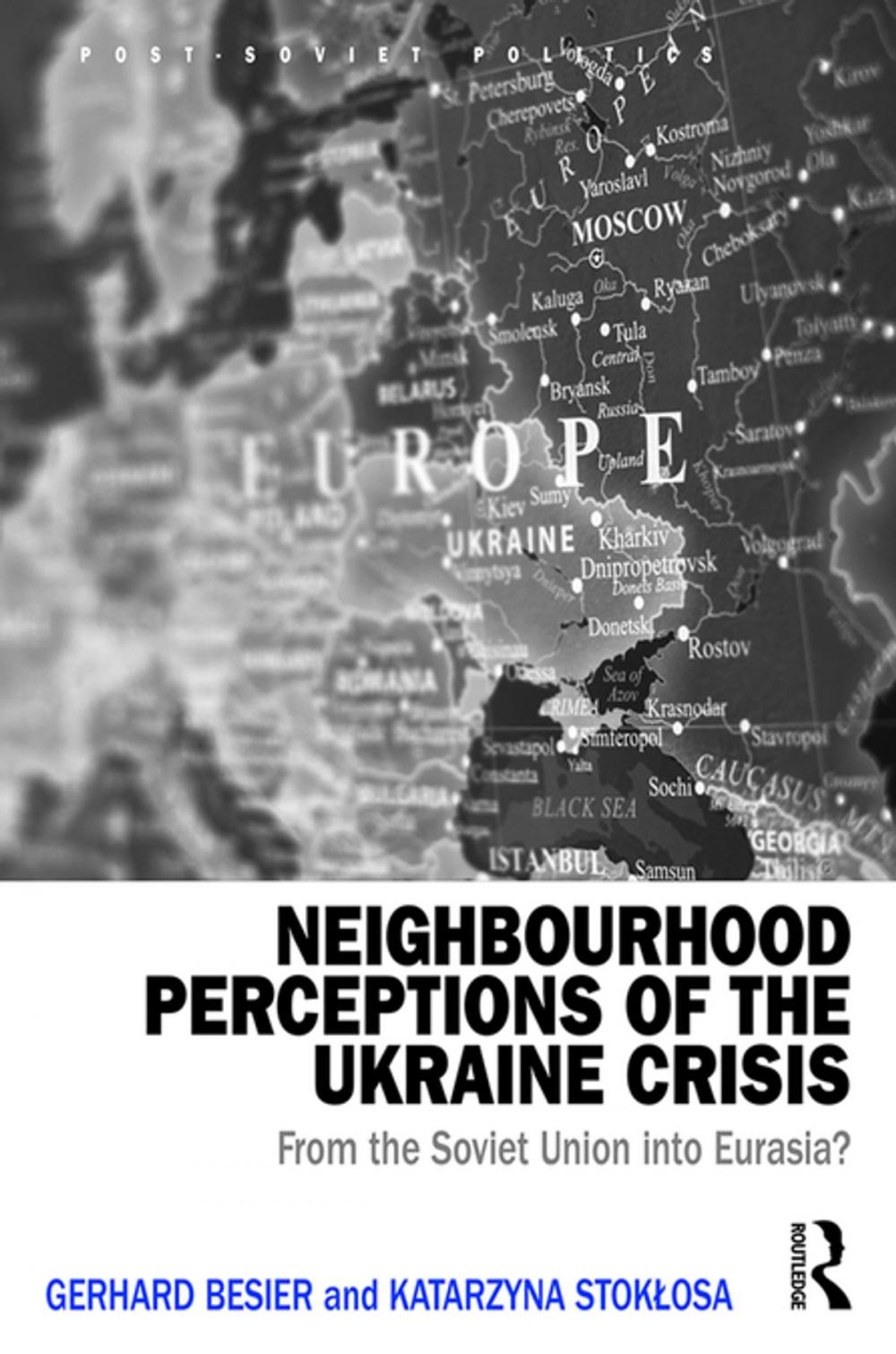 Big bigCover of Neighbourhood Perceptions of the Ukraine Crisis