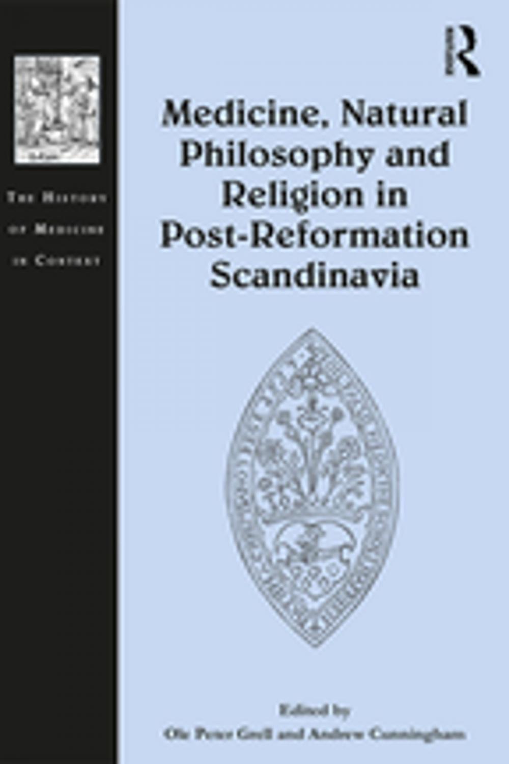 Big bigCover of Medicine, Natural Philosophy and Religion in Post-Reformation Scandinavia