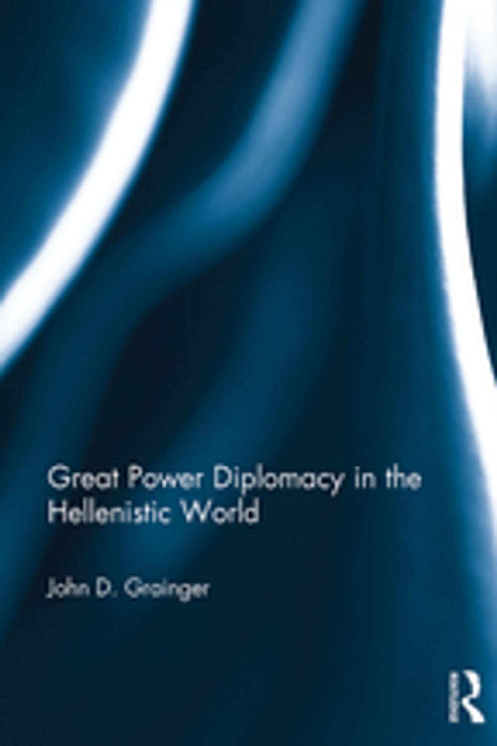 Big bigCover of Great Power Diplomacy in the Hellenistic World