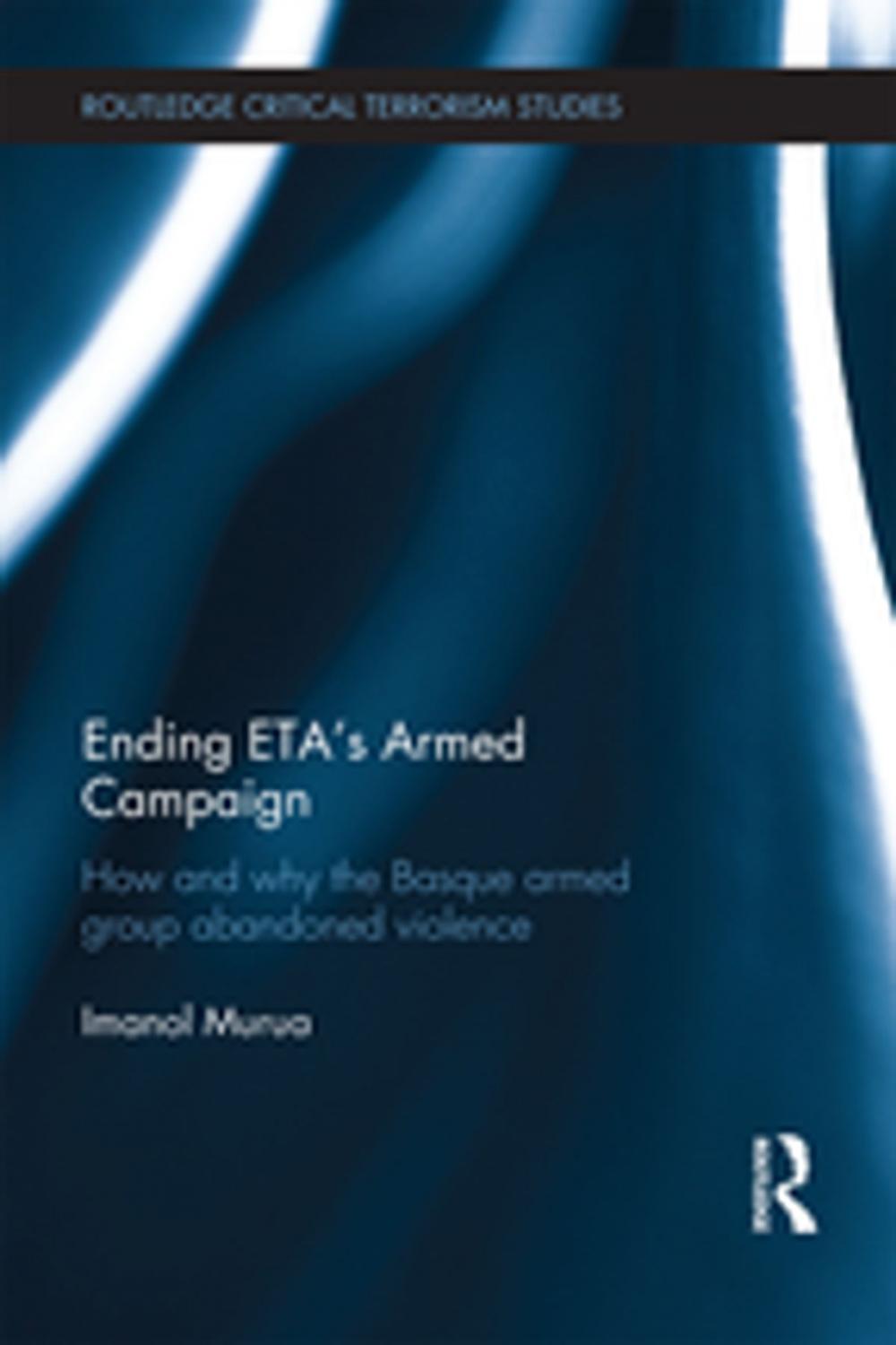 Big bigCover of Ending ETA's Armed Campaign