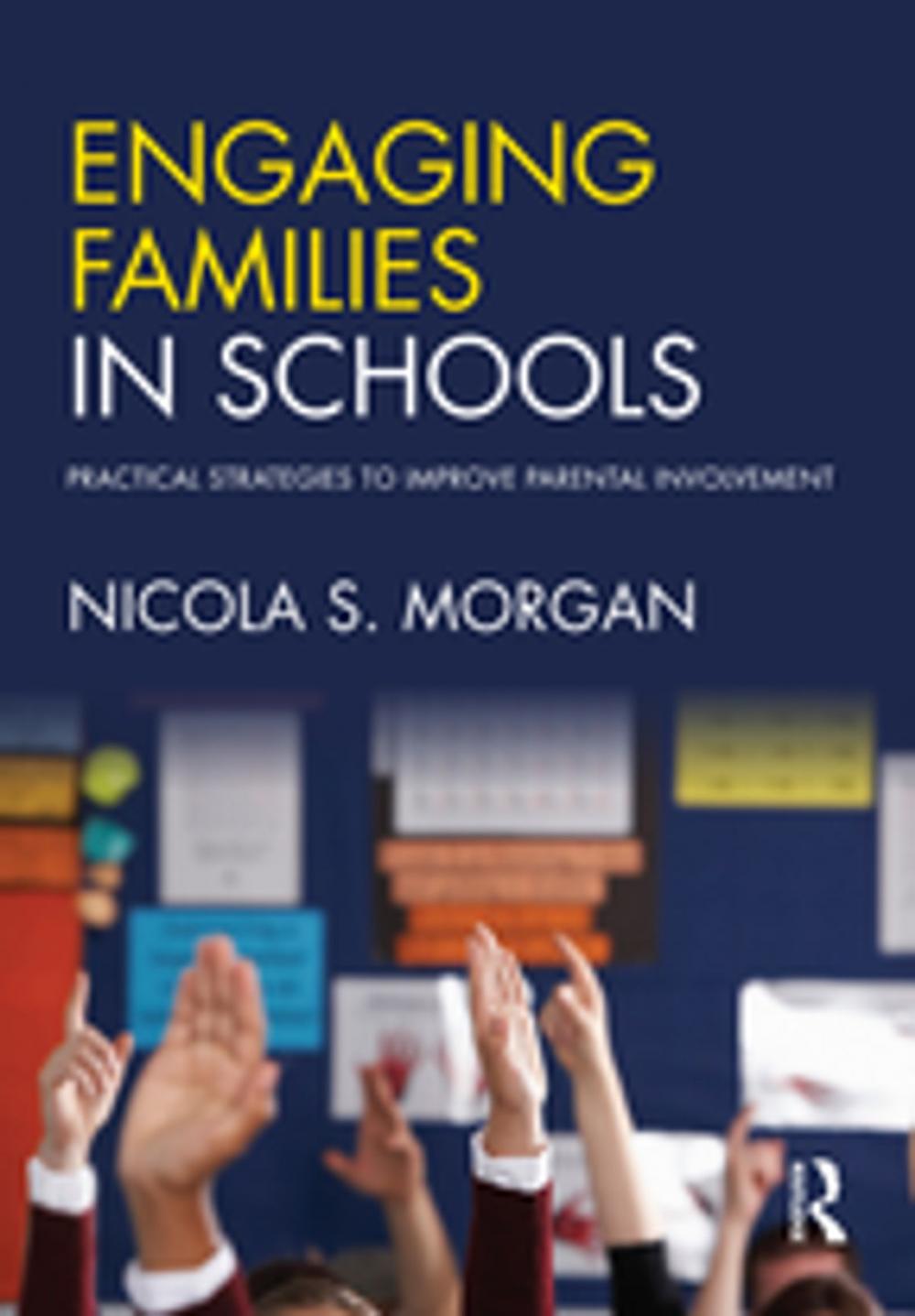 Big bigCover of Engaging Families in Schools