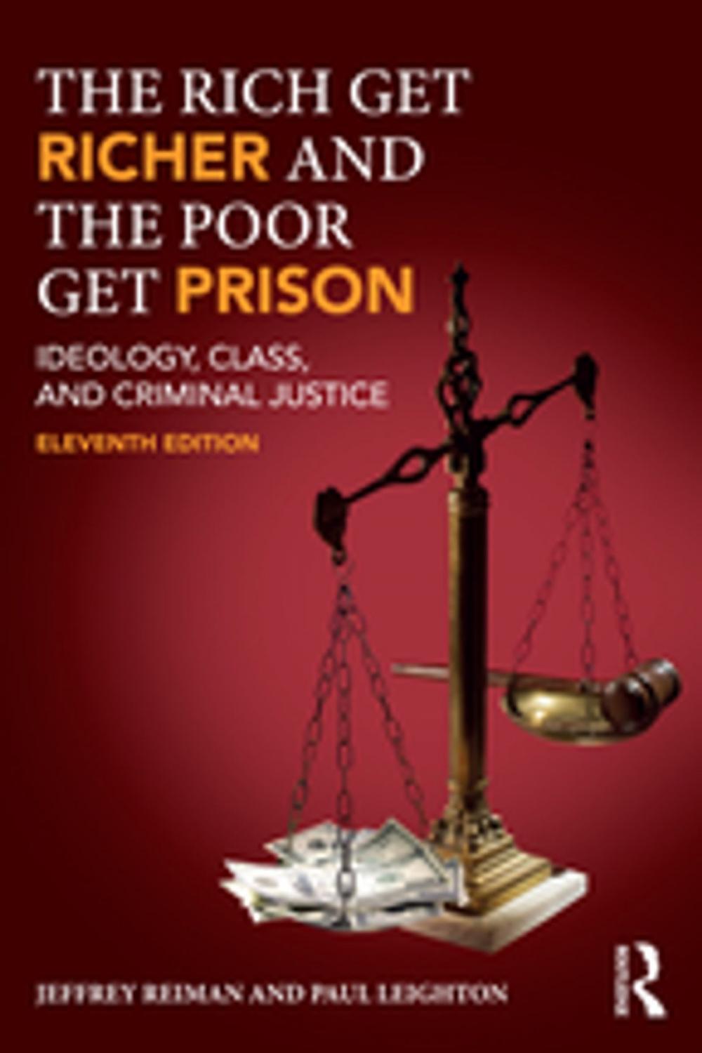 Big bigCover of The Rich Get Richer and the Poor Get Prison