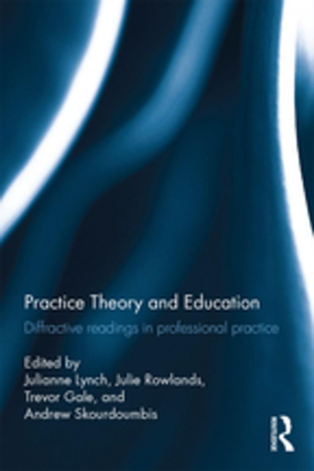 Big bigCover of Practice Theory and Education