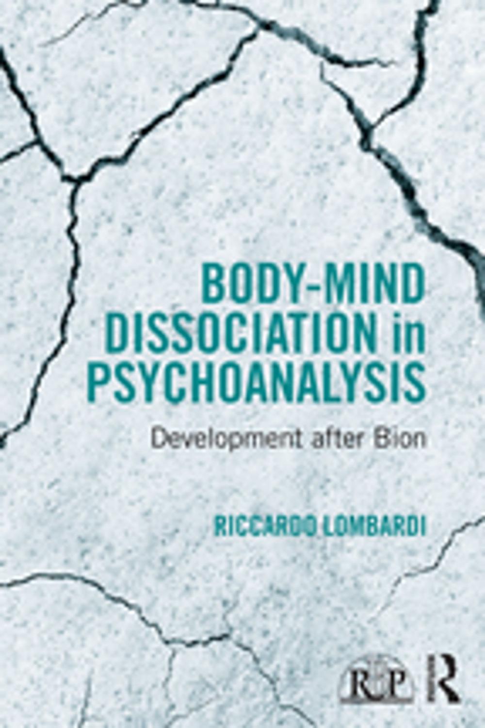 Big bigCover of Body-Mind Dissociation in Psychoanalysis