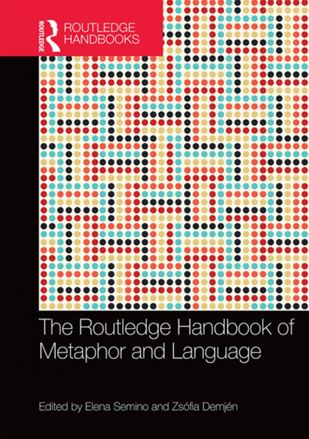 Big bigCover of The Routledge Handbook of Metaphor and Language