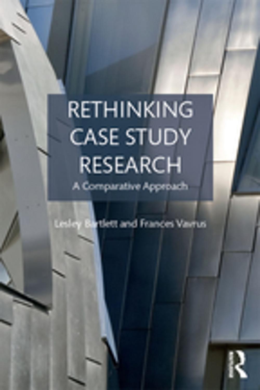 Big bigCover of Rethinking Case Study Research