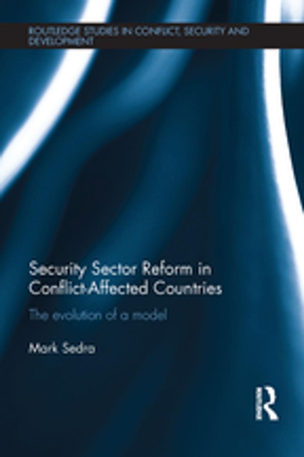 Big bigCover of Security Sector Reform in Conflict-Affected Countries