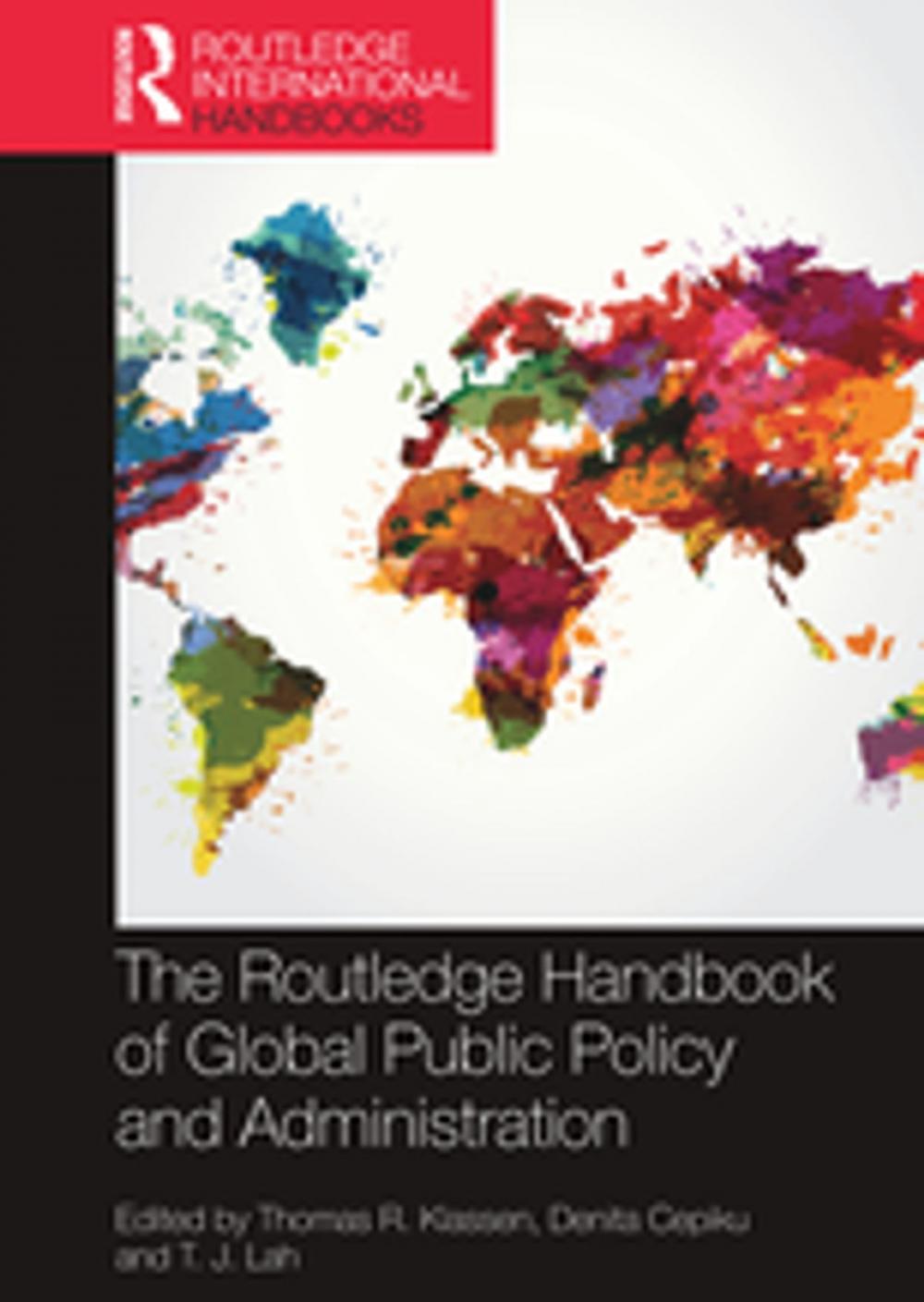 Big bigCover of The Routledge Handbook of Global Public Policy and Administration