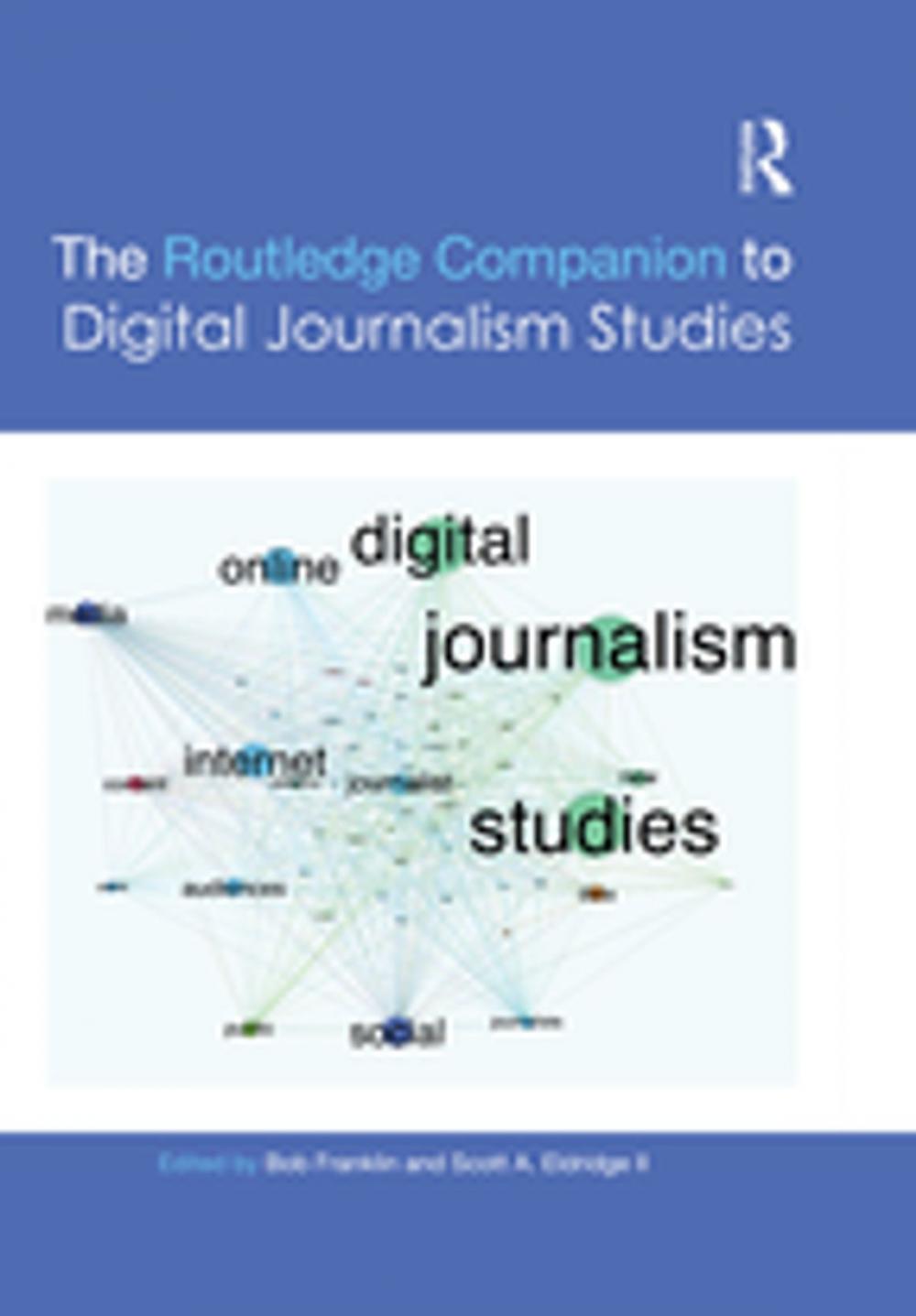 Big bigCover of The Routledge Companion to Digital Journalism Studies