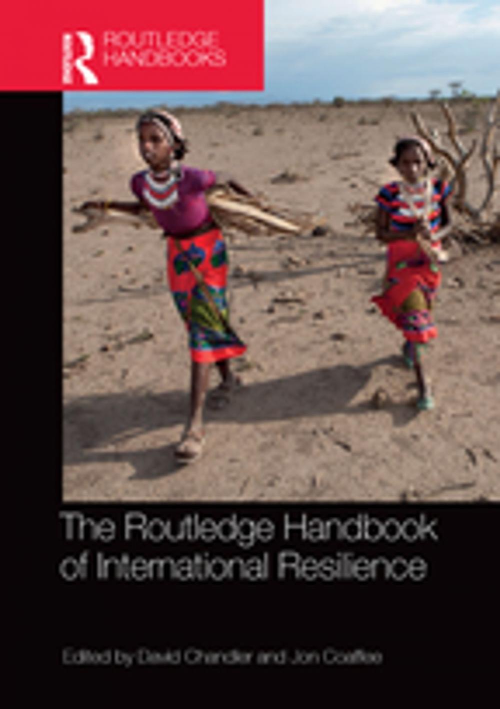 Big bigCover of The Routledge Handbook of International Resilience