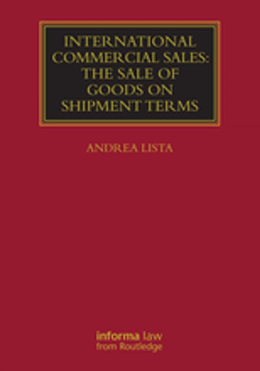 Big bigCover of International Commercial Sales: The Sale of Goods on Shipment Terms