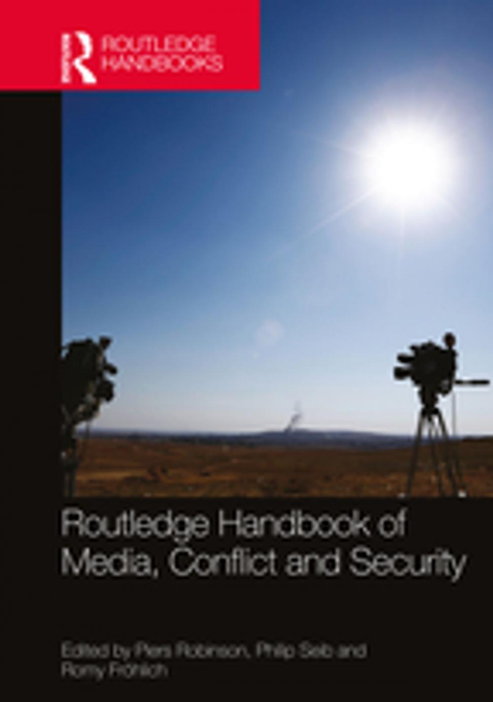 Big bigCover of Routledge Handbook of Media, Conflict and Security