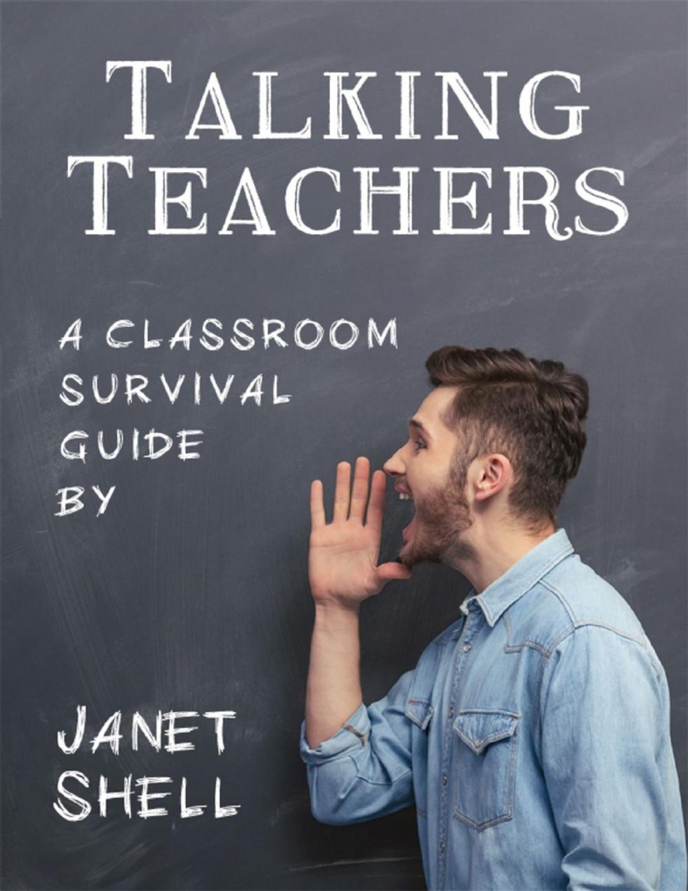 Big bigCover of Talking Teachers - A Classroom Survival Guide