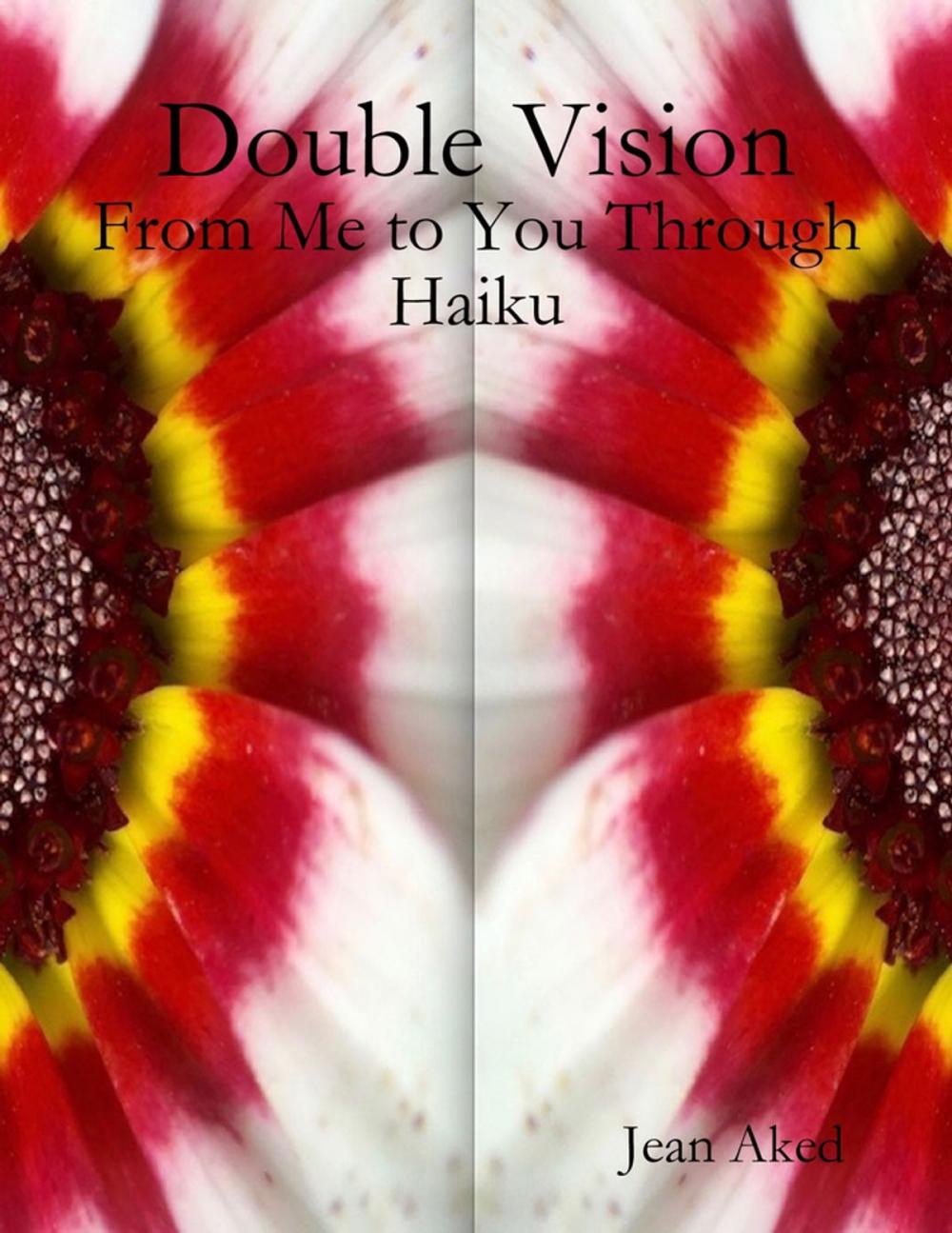 Big bigCover of Double Vision: From Me to You Through Haiku