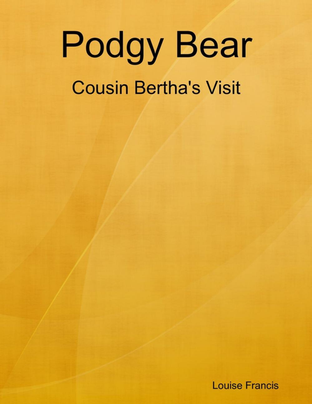 Big bigCover of Podgy Bear - Cousin Bertha's Visit