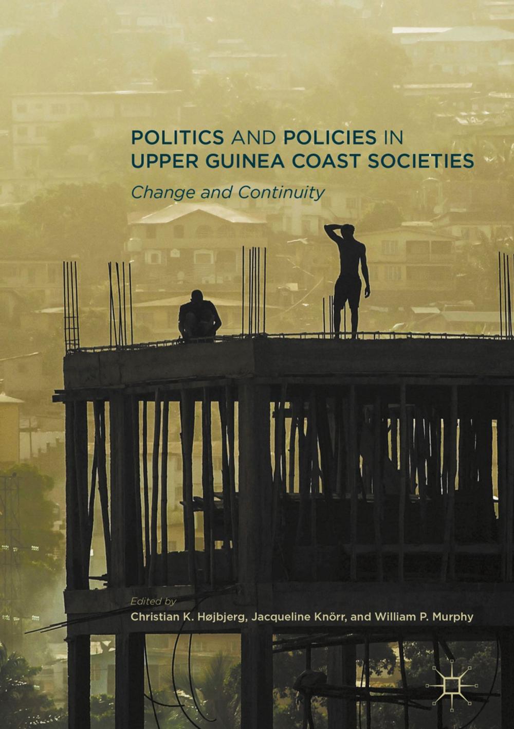 Big bigCover of Politics and Policies in Upper Guinea Coast Societies