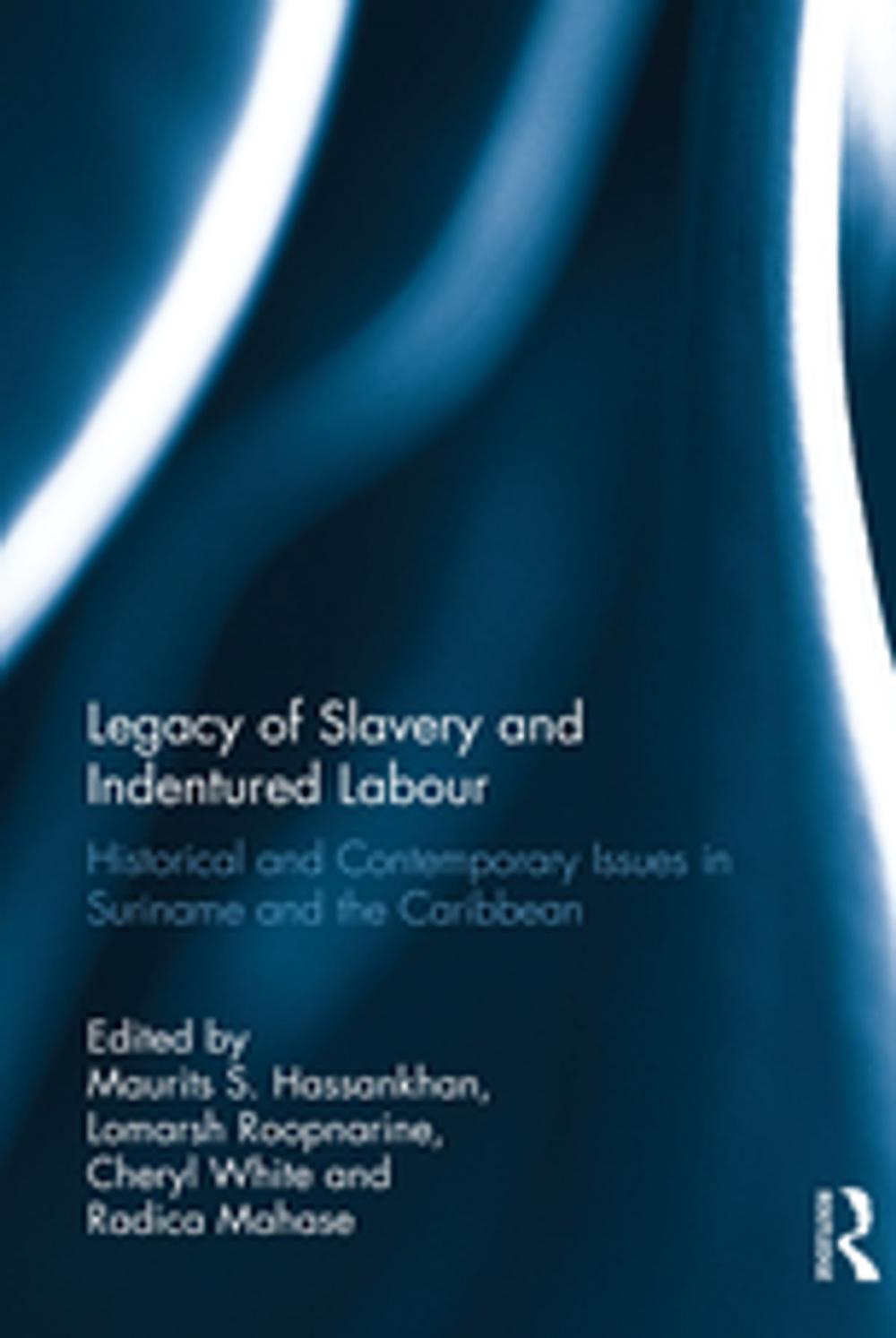 Big bigCover of Legacy of Slavery and Indentured Labour