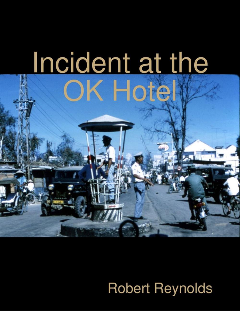 Big bigCover of Incident At the Ok Hotel