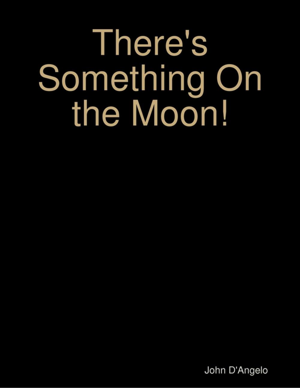 Big bigCover of There's Something On the Moon!