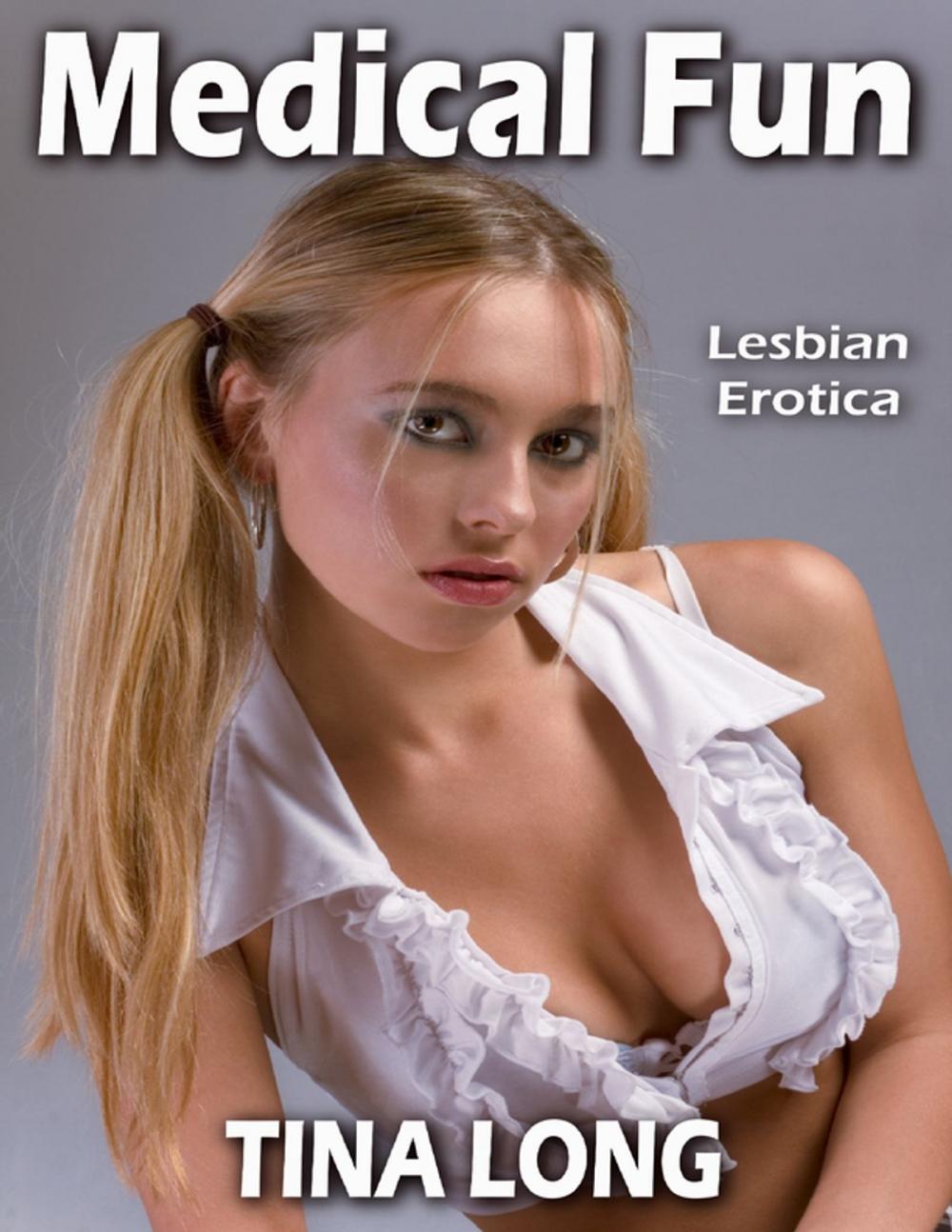 Big bigCover of Medical Fun: Lesbian Erotica