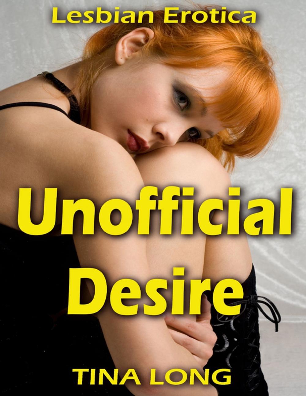 Big bigCover of Unofficial Desire: Lesbian Erotica